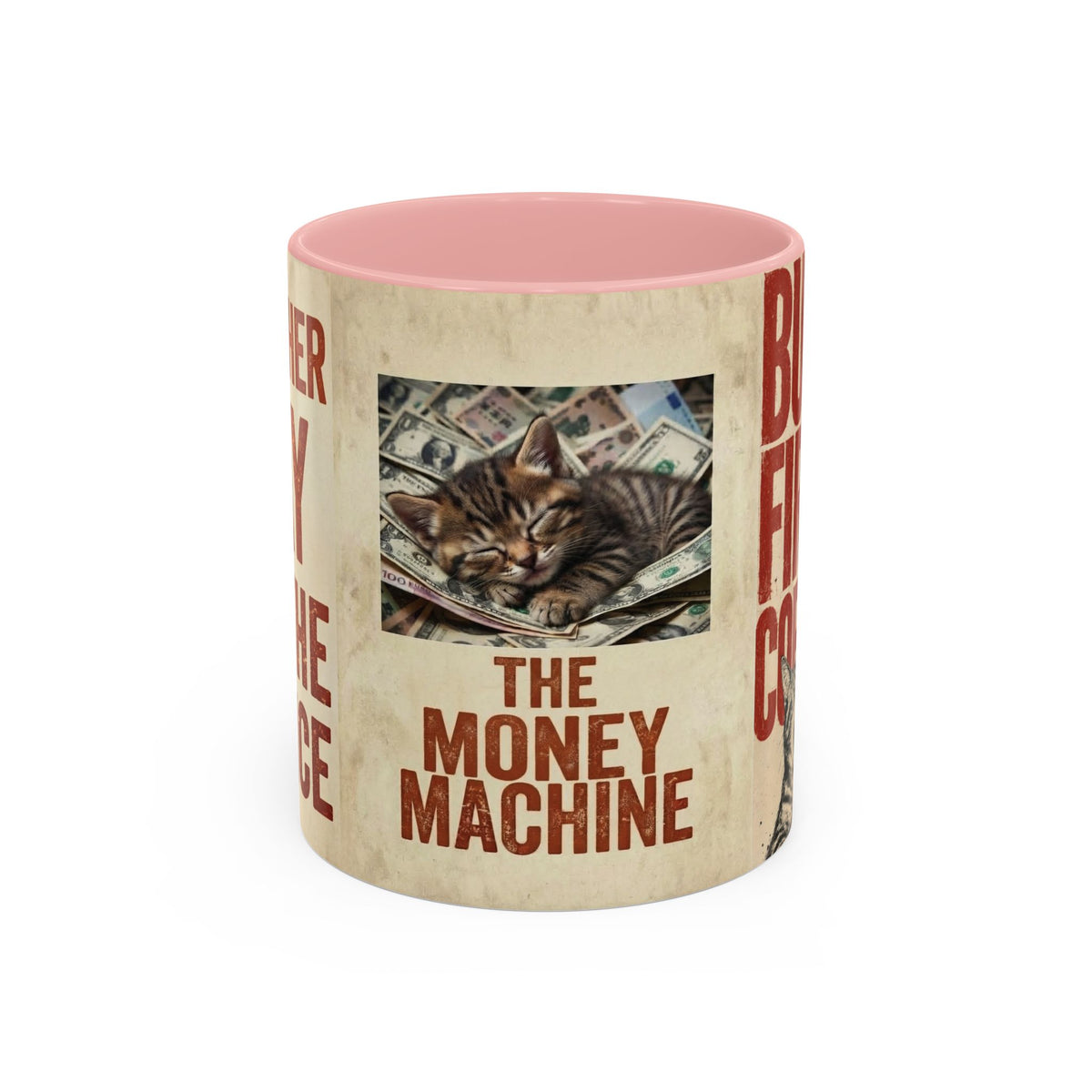 But First, Coffee Cat Mug — "The Money Machine" Accent Coffee Cup (11/15oz)