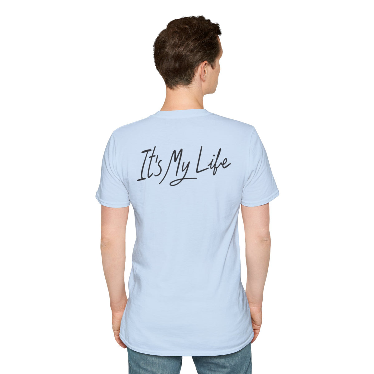 Portrait Graphic T-Shirt — "It's My Life" Back Print