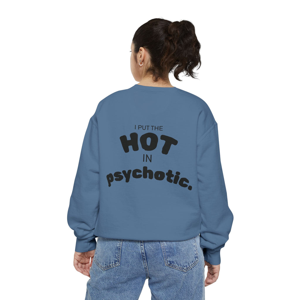 Halloween Heartbeat Sweatshirt — "I Put The Hot In Psychotic" Graphic Crewneck