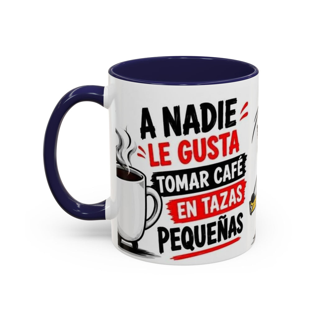 Spanish Funny Coffee Mug — “Por Supuesto Que EL Tamaño Sí Importa” Accent Mug