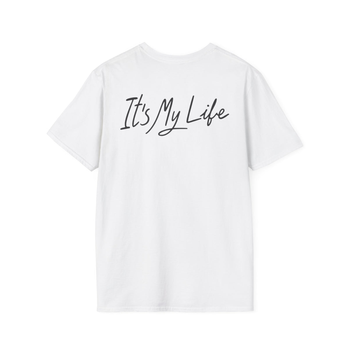 Portrait Graphic T-Shirt — "It's My Life" Back Print