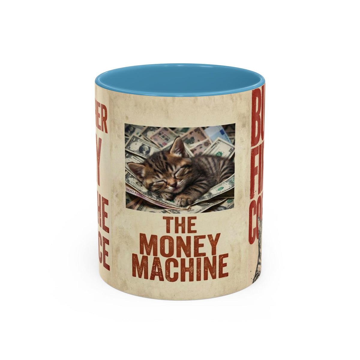 But First, Coffee Cat Mug — "The Money Machine" Accent Coffee Cup (11/15oz)