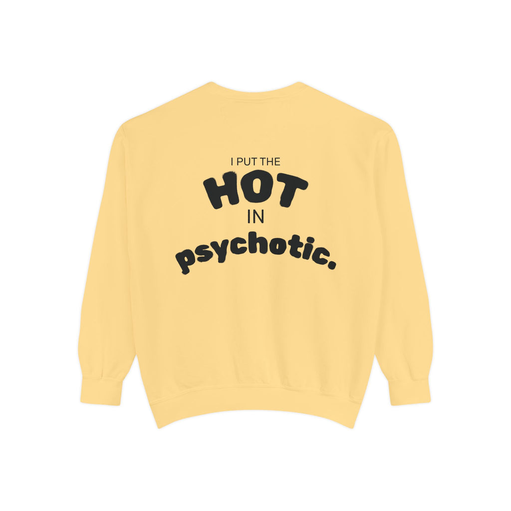 Halloween Heartbeat Sweatshirt — "I Put The Hot In Psychotic" Graphic Crewneck