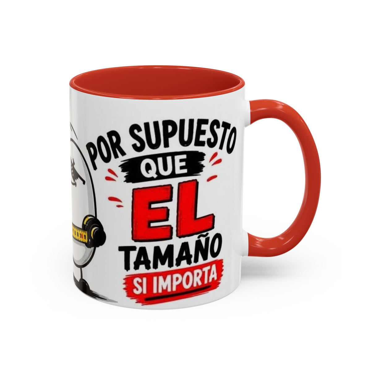 Spanish Funny Coffee Mug — “Por Supuesto Que EL Tamaño Sí Importa” Accent Mug