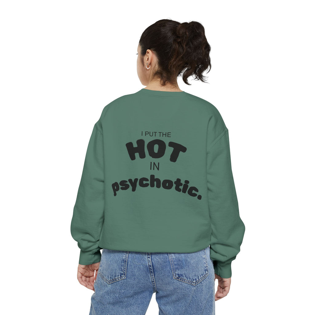 Halloween Heartbeat Sweatshirt — "I Put The Hot In Psychotic" Graphic Crewneck