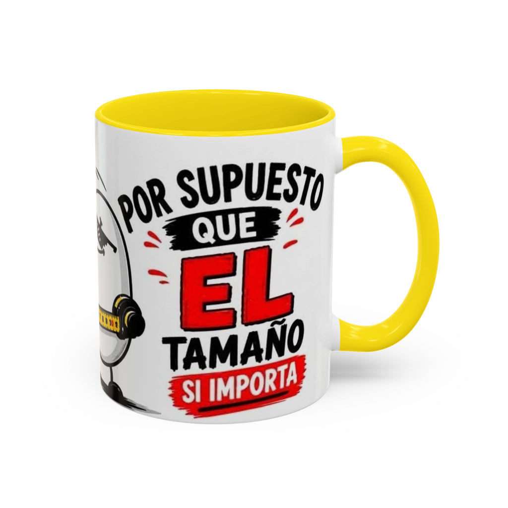 Spanish Funny Coffee Mug — “Por Supuesto Que EL Tamaño Sí Importa” Accent Mug