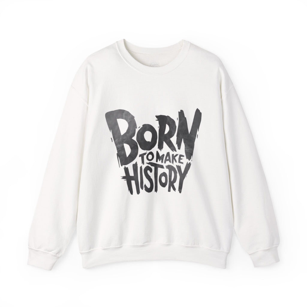 Born to Make History Crewneck Sweatshirt
