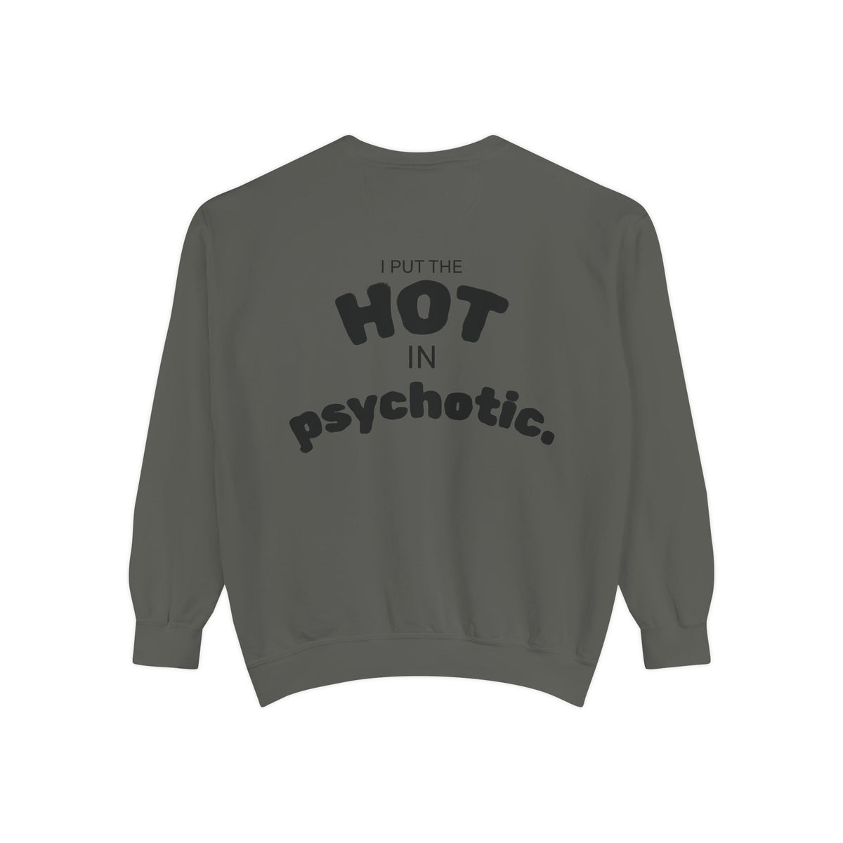 Halloween Heartbeat Sweatshirt — "I Put The Hot In Psychotic" Graphic Crewneck