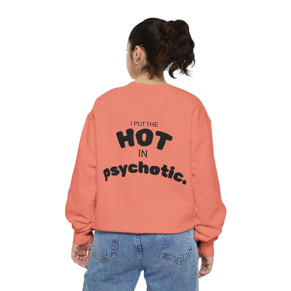 Halloween Heartbeat Sweatshirt — "I Put The Hot In Psychotic" Graphic Crewneck