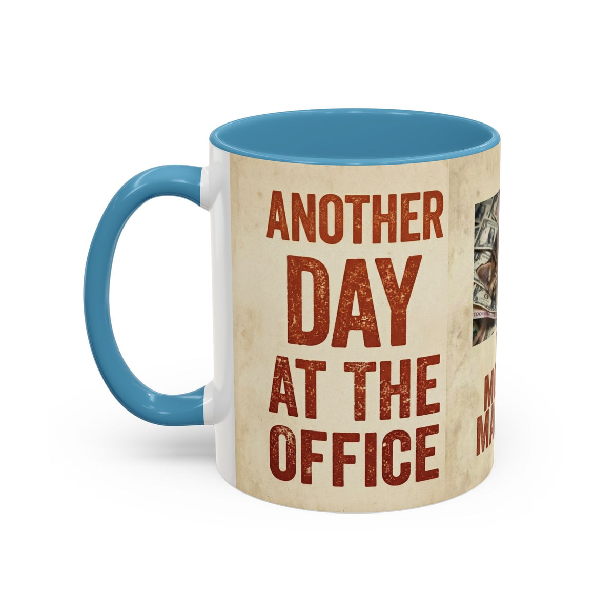 But First, Coffee Cat Mug — "The Money Machine" Accent Coffee Cup (11/15oz)