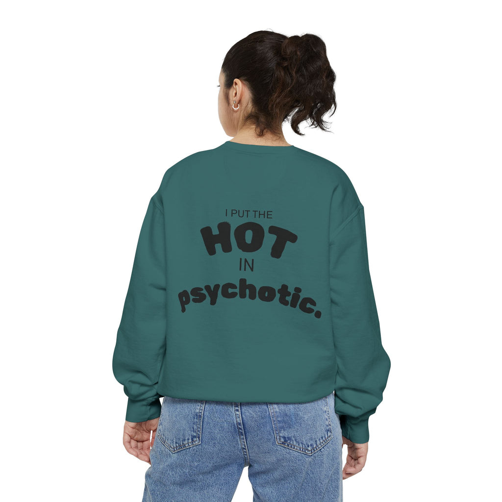 Halloween Heartbeat Sweatshirt — "I Put The Hot In Psychotic" Graphic Crewneck