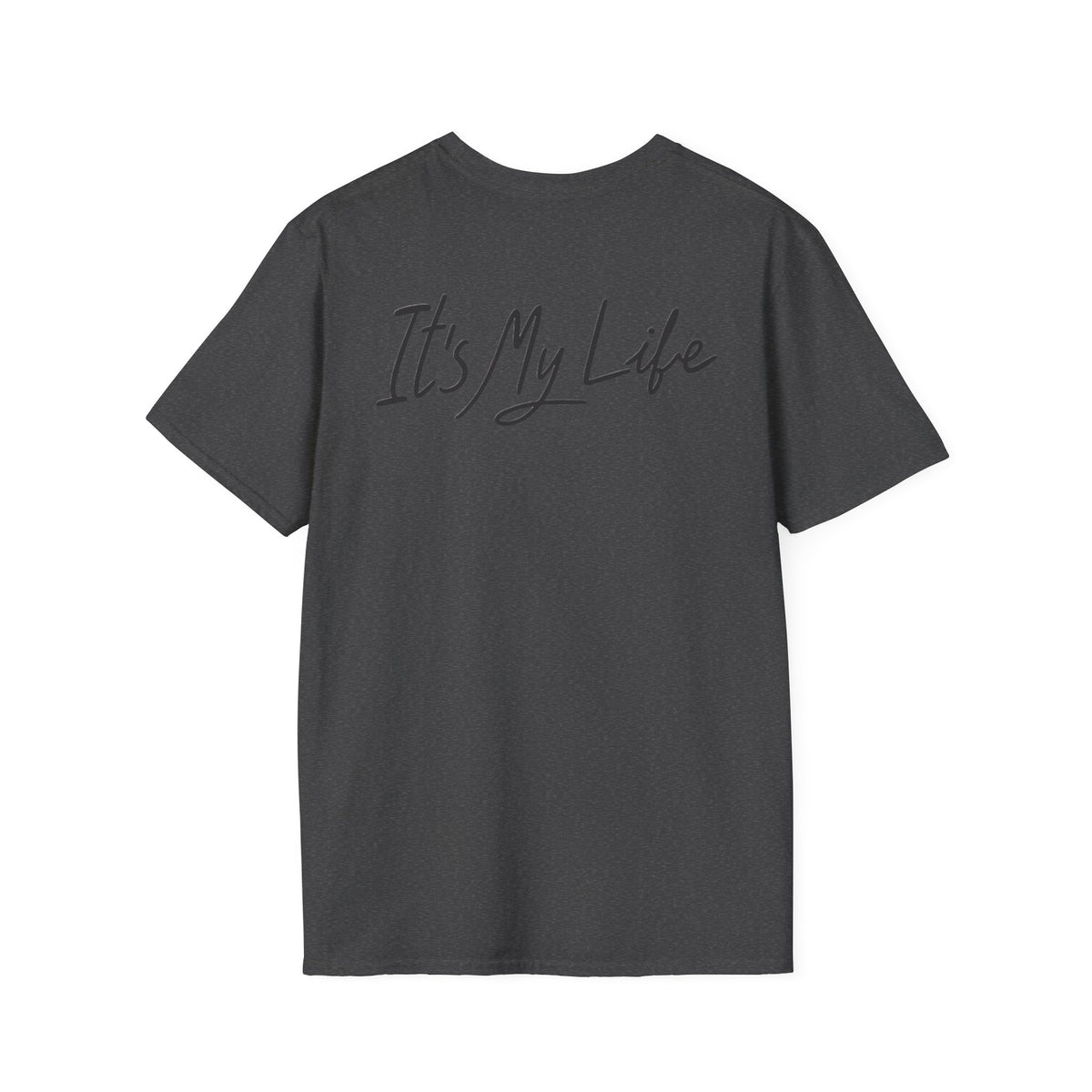 Portrait Graphic T-Shirt — "It's My Life" Back Print
