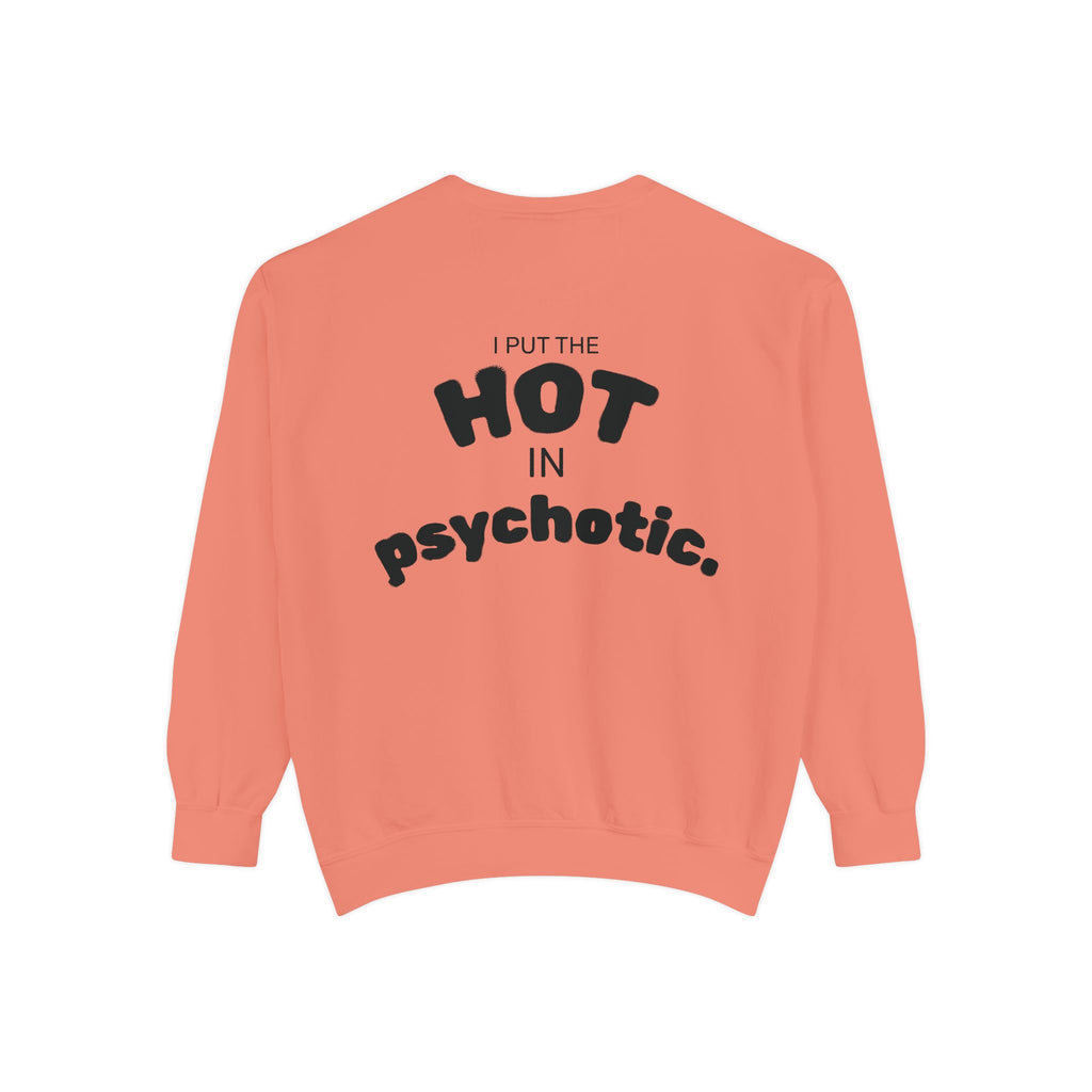 Halloween Heartbeat Sweatshirt — "I Put The Hot In Psychotic" Graphic Crewneck