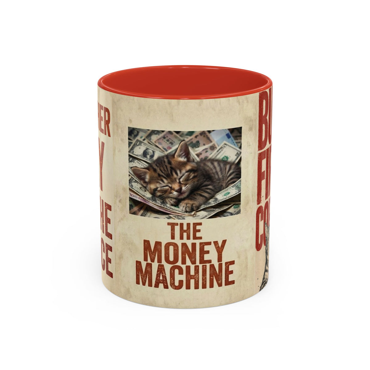 But First, Coffee Cat Mug — "The Money Machine" Accent Coffee Cup (11/15oz)