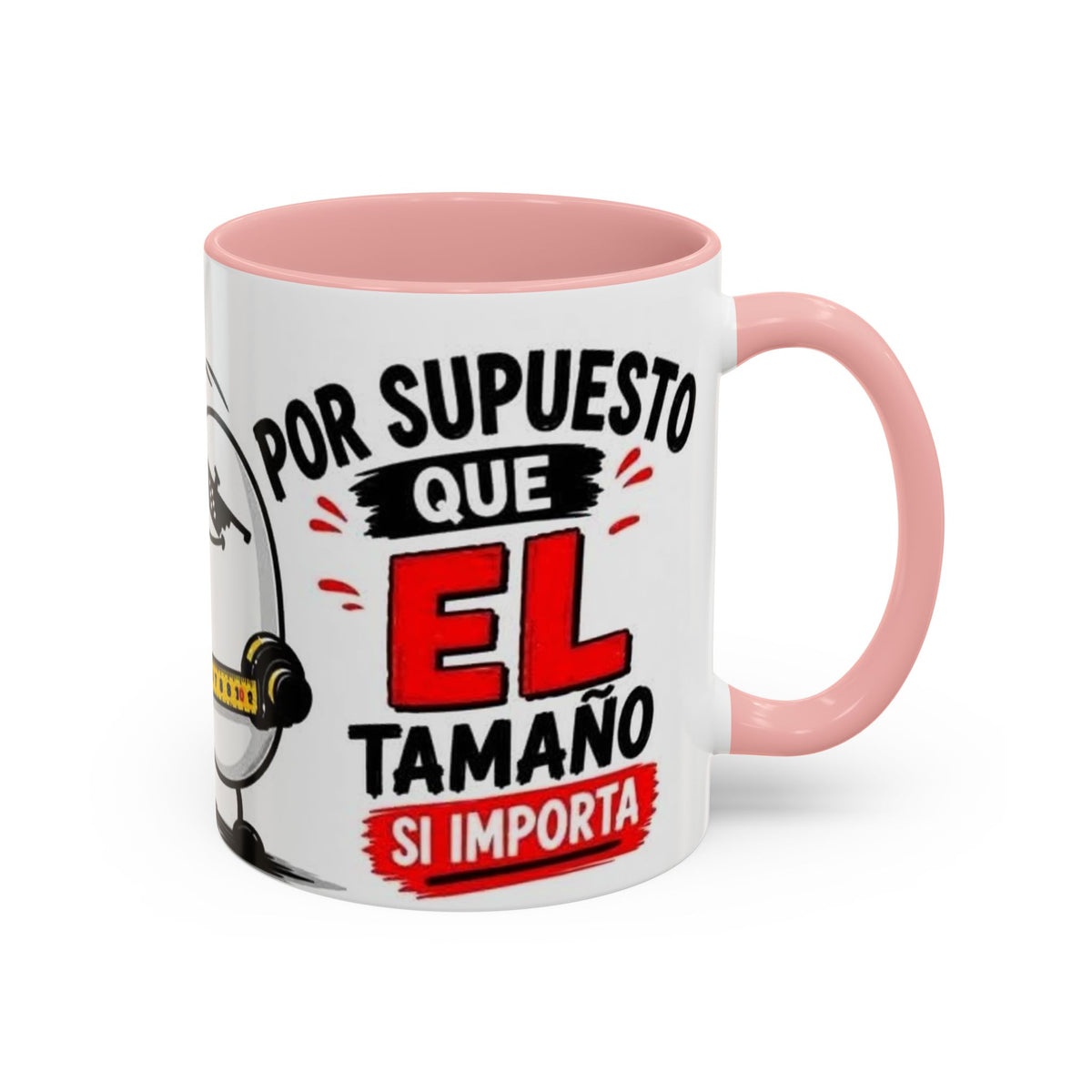Spanish Funny Coffee Mug — “Por Supuesto Que EL Tamaño Sí Importa” Accent Mug
