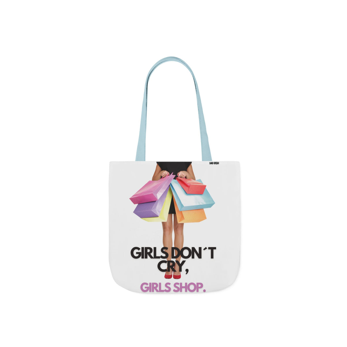 Tote Bag — "Girls Don't Cry, Girls Shop" Shopping Tote (Colorful Bags Graphic)