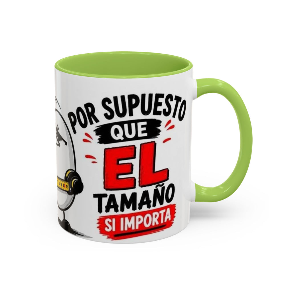 Spanish Funny Coffee Mug — “Por Supuesto Que EL Tamaño Sí Importa” Accent Mug