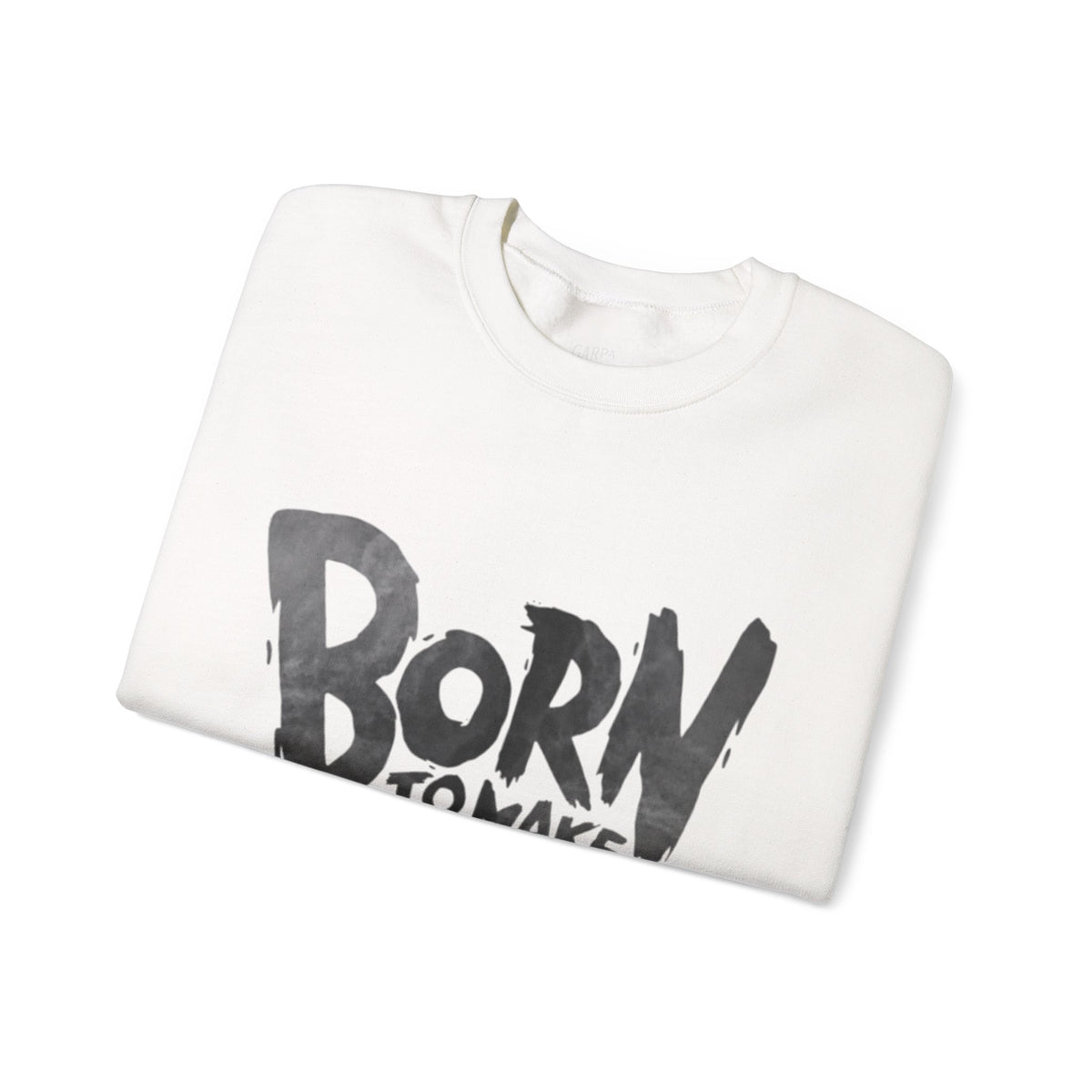 Born to Make History Crewneck Sweatshirt