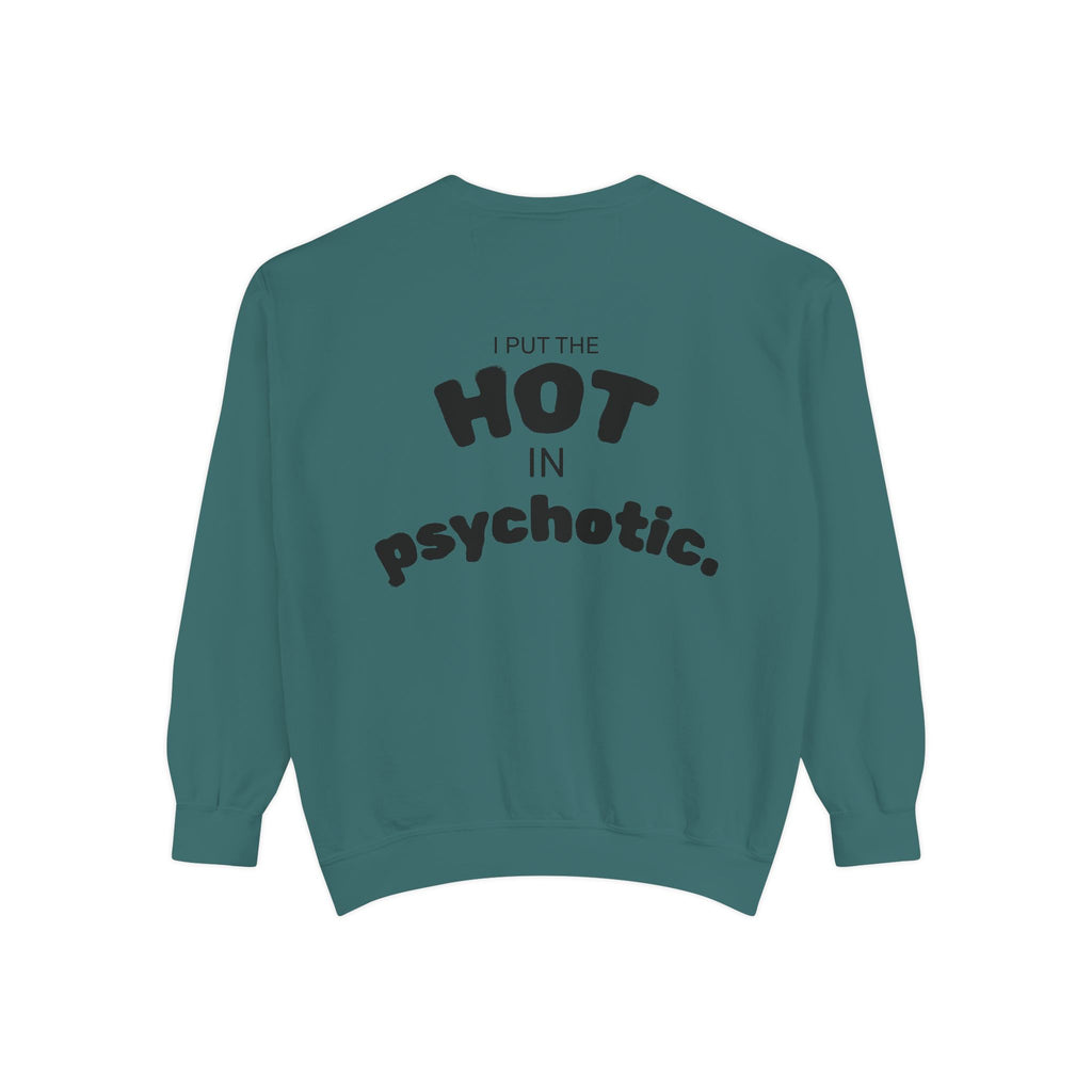 Halloween Heartbeat Sweatshirt — "I Put The Hot In Psychotic" Graphic Crewneck